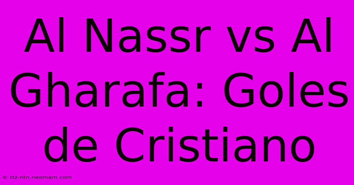 Al Nassr Vs Al Gharafa: Goles De Cristiano