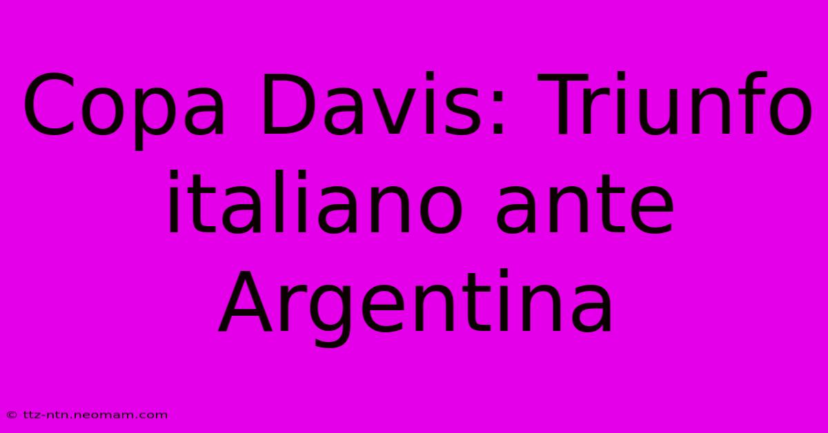 Copa Davis: Triunfo Italiano Ante Argentina