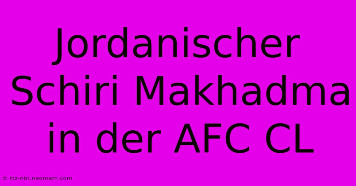 Jordanischer Schiri Makhadma In Der AFC CL