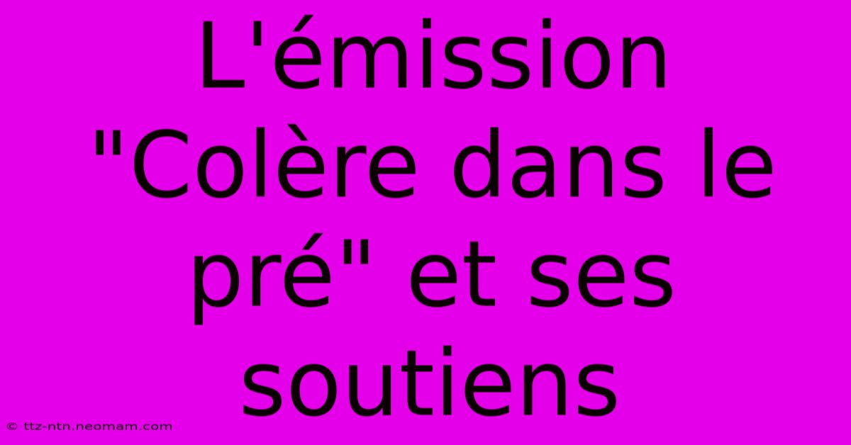 L'émission 