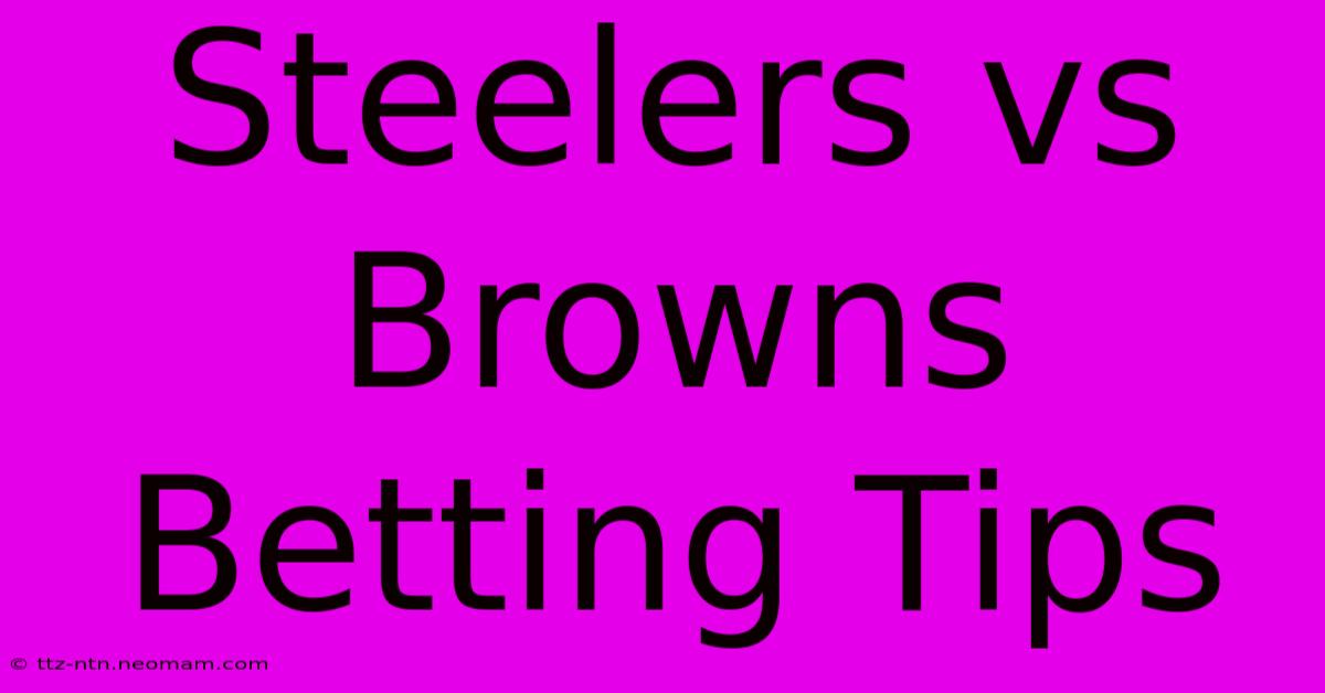 Steelers Vs Browns Betting Tips