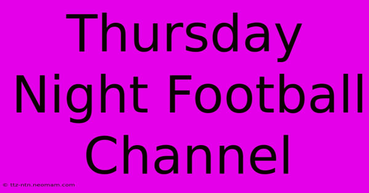 Thursday Night Football Channel