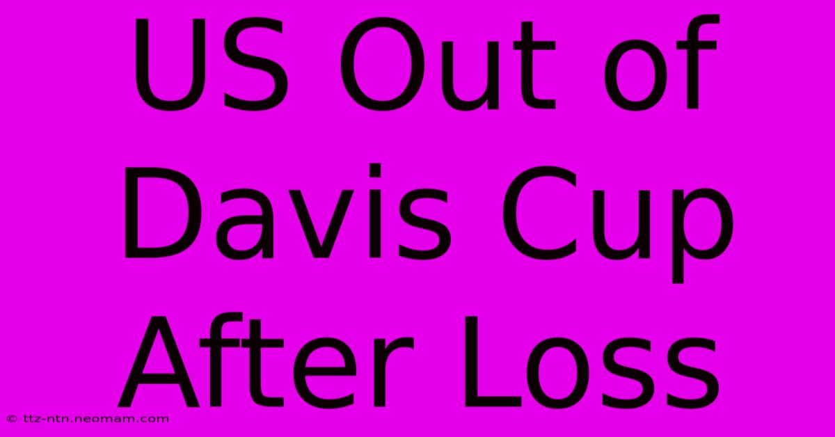 US Out Of Davis Cup After Loss